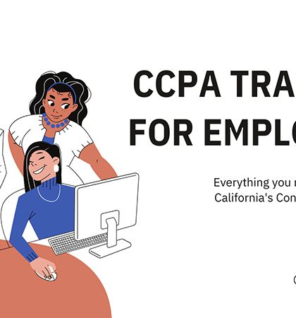 2025 CCPA Training for Employees: ALL You Need to Know